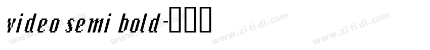 video semi bold字体转换